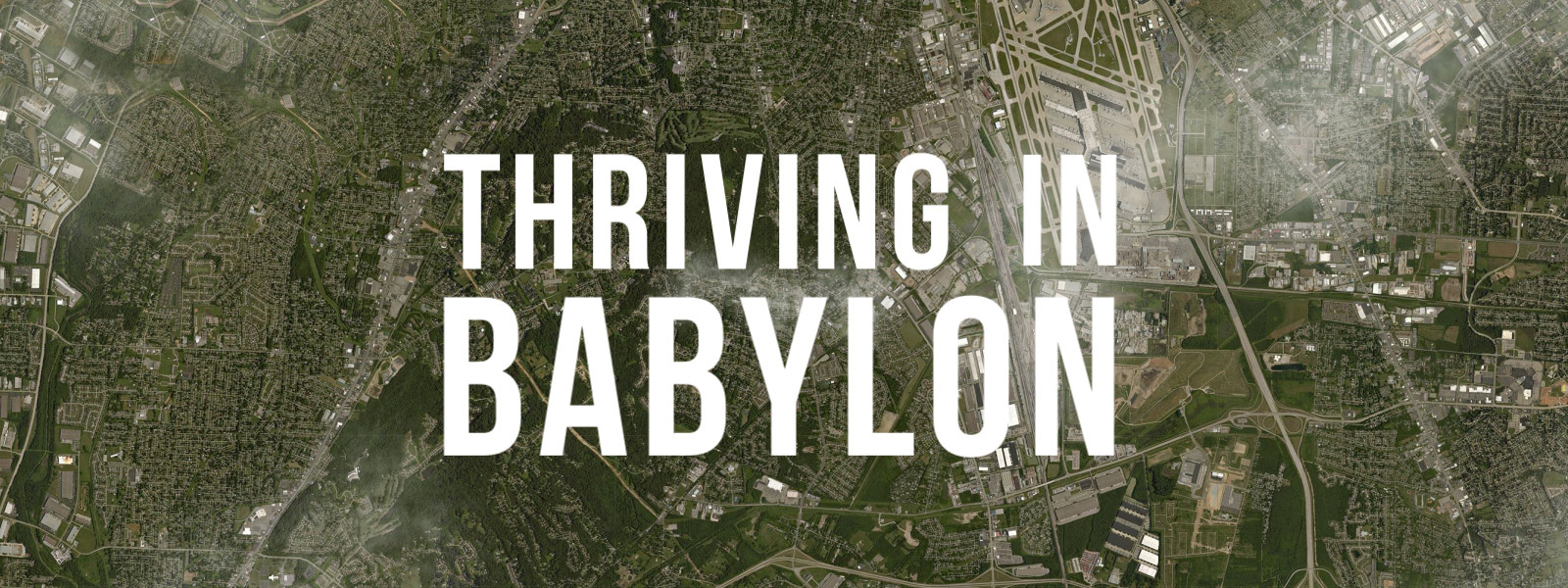 Thriving in Babylon: Part 5