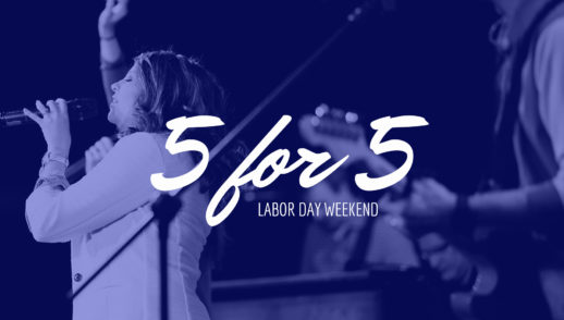 5 for 5 - Labor Day weekend 2018